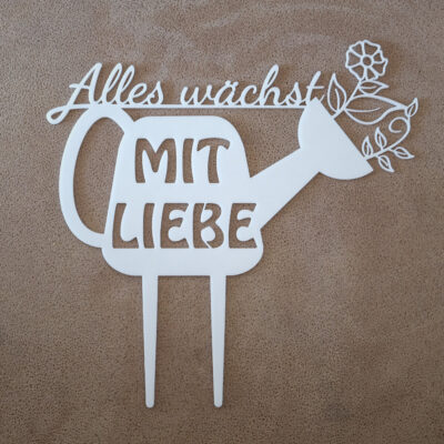 Gartenstecker - "Alles wächst mit Liebe"